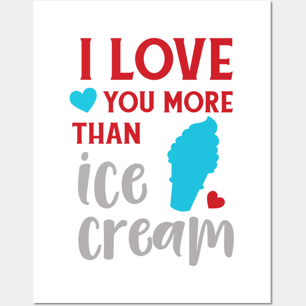 I Love You More Than Ice Cream, Ice Cream Cone Wall Art by Jelena Dunčević